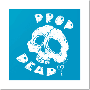 Drop Dead [with love] - V2 Posters and Art